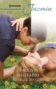 Title: Corazón solitario, Author: Michelle Douglas