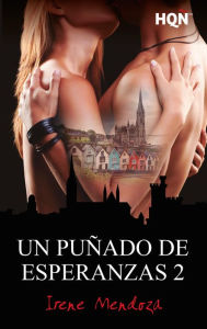 Title: Un puñado de esperanzas 2, Author: Irene Mendoza