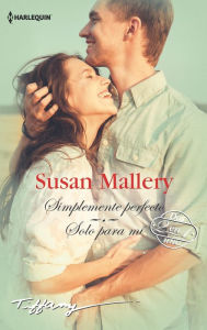 Title: Simplemente perfecto - Sólo para mí (Finding Perfect / Only Mine), Author: Susan Mallery