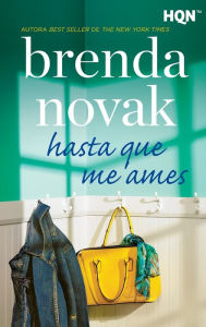 Title: Hasta que me ames, Author: Brenda Novak