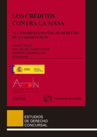 Title: Los Créditos contra la masa: XI Congreso Español de Derecho de la Insolvencia, Author: Ángel Rojo