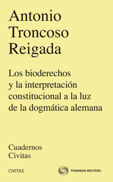 Los bioderechos y la interpretación constitucional a la luz de la dogmática alemana