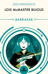 Title: Barrayar (Las aventuras de Miles Vorkosigan 2), Author: Lois McMaster Bujold