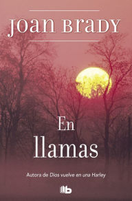 Title: En llamas, Author: Joan Brady