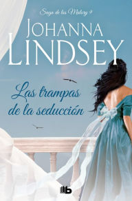 Title: Las trampas de la seducción (Saga de los Malory 9), Author: Johanna Lindsey