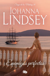 Title: Enemigos perfectos (Saga de los Malory 10), Author: Johanna Lindsey