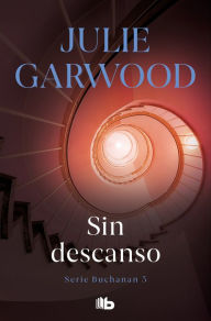 Title: Sin descanso (Buchanan 3), Author: Julie Garwood