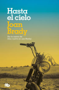 Title: Hasta el cielo, Author: Joan Brady