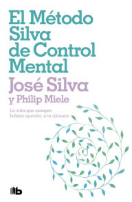 Title: El método Silva de control mental, Author: José Silva