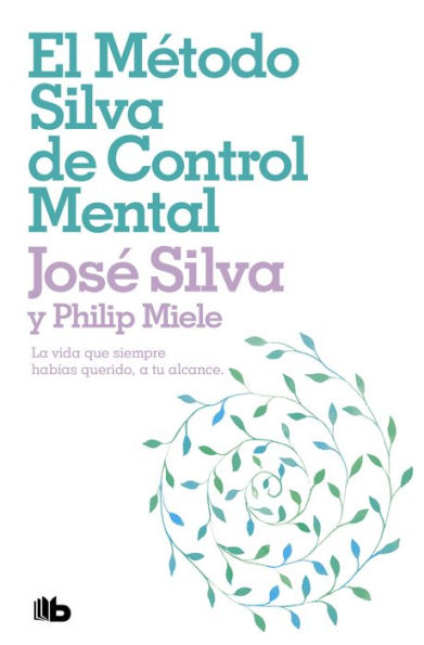 El método Silva de control mental