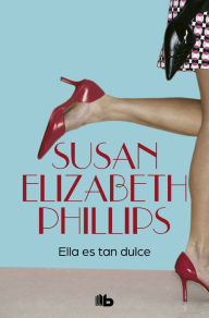 Title: Ella es tan dulce, Author: Susan Elizabeth Phillips