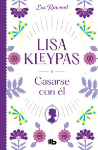 Title: Casarse con él / Marrying Winterborne, Author: Lisa Kleypas