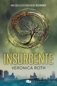 Title: Insurgente / Insurgent, Author: Veronica Roth
