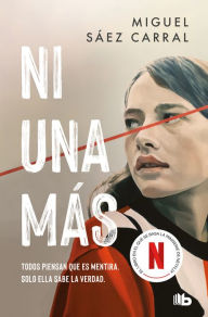 Title: Ni una más (Edicion Serie Netflix) / Not One More, Author: Miguel Sáez Carral