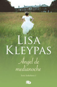 Title: ANGEL DE MEDIANOCHE (Stokehurst 1), Author: Lisa Kleypas