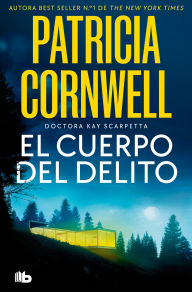 Title: El cuerpo del delito / Body of Evidence, Author: Patricia Cornwell
