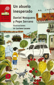 Title: Un abuelo inesperado, Author: Daniel Nesquens