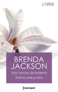 Title: Una noche de invierno - Íntima seducción, Author: Brenda Jackson