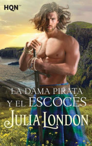 Title: La dama pirata y el escocés, Author: Julia London