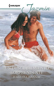 Title: Un descubrimiento sorprendente, Author: Barbara Hannay