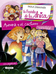 Title: Aurora y el cachorro invisible, Author: Paola Zannoner