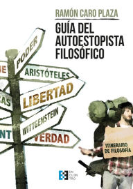 Title: Guía del autoestopista filosófico, Author: Ramón Caro Plaza