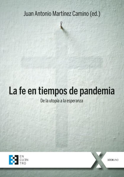 La fe en tiempos de pandemia: De la utopía a la esperanza