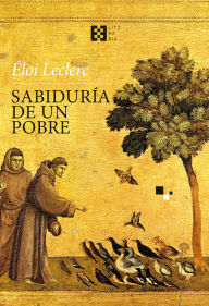 Title: Sabiduría de un pobre, Author: Éloi Leclerc