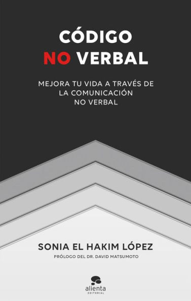 Código no verbal: Mejora tu vida a través de la comunicación no verbal