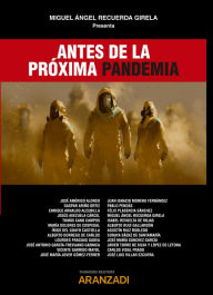 Title: Antes de la próxima pandemia, Author: Miguel Ángel Recuerda Girela