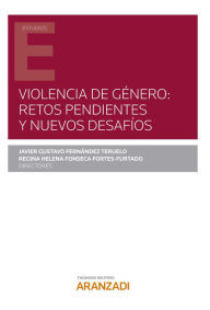 Title: Violencia de género: retos pendientes y nuevos desafíos, Author: Regina Helena Fonseca Fortes-Furtado