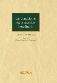 Title: Las donaciones en la sucesión hereditaria, Author: Clara Gago Simarro