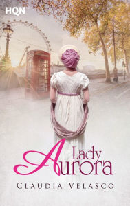 Title: Lady Aurora, Author: Claudia Velasco