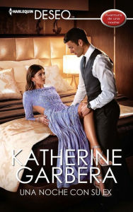 Title: Una noche con su ex: Aventuras de una noche, Author: Katherine Garbera