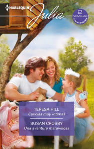 Title: Caricias muy íntimas - Una aventura maravillosa, Author: Teresa Hill