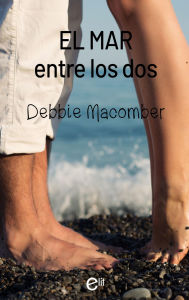 Title: El mar entre los dos, Author: Debbie Macomber