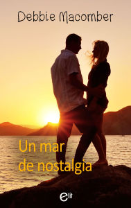 Title: Un mar de nostalgia, Author: Debbie Macomber