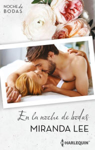 Title: En la noche de bodas, Author: Miranda Lee