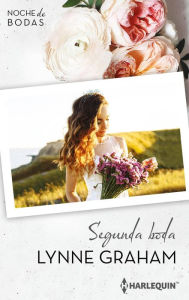 Title: Segunda boda, Author: Lynne Graham