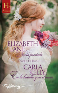 Title: Novia prestada - En la batalla y en el amor, Author: Elizabeth Lane