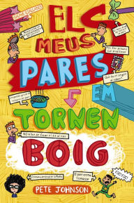 Title: Els meus pares em tornen boig, Author: Pete Johnson