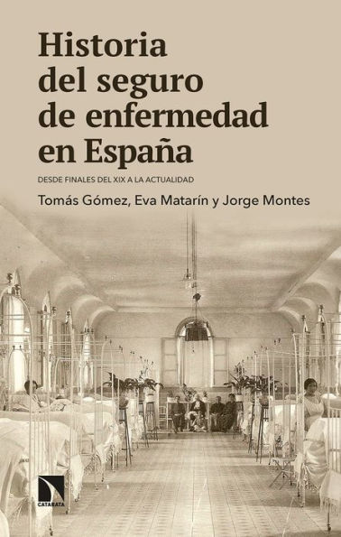 Historia del seguro de enfermedad en España: Desde finales del XIX a la actualidad