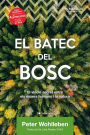 El batec del bosc: El vincle secret entre els éssers humans i la natura