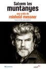 Salvem les muntanyes: Una crida de Reinhold Messner