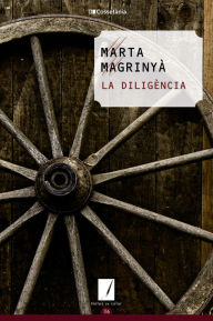 Title: La diligència, Author: Marta Magrinyà