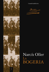 Title: La bogeria, Author: Narcís Oller