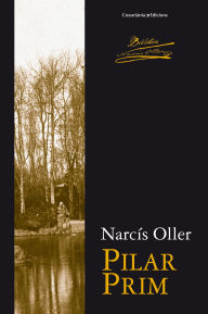 Title: Pilar Prim, Author: Narcís Oller