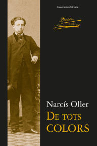 Title: De tots colors, Author: Narcís Oller