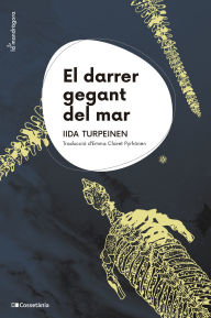 Title: El darrer gegant del mar, Author: Iida Turpeinen