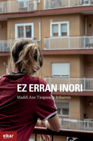 Title: Ez erran inori, Author: Maddi Ane Txoperena Iribarren
